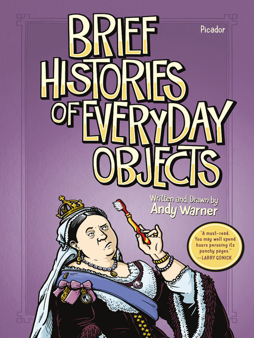 Title details for Brief Histories of Everyday Objects by Andy Warner - Wait list